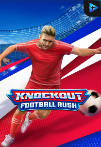 Bocoran RTP Knockout Football Rush di MAXIM178 GENERATOR RTP TERBARU 2023 LENGKAP